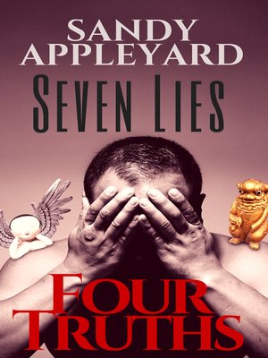 cover image of Seven Lies, Four Truths